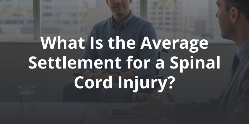 What Is the Average Settlement for a Spinal Cord Injury in Texas?