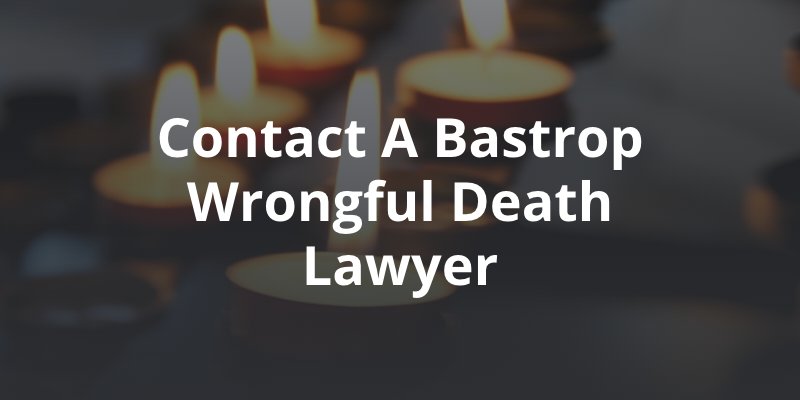 Bastrop wrongful death lawyer