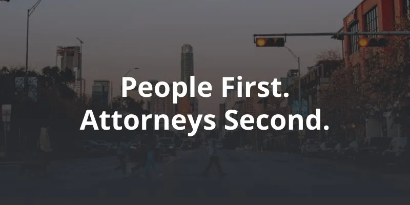 city of Austin Texas with caption: "People First. Attorneys Second."