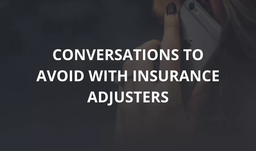 What You Shouldn't Say to Insurance Adjusters After an Accident