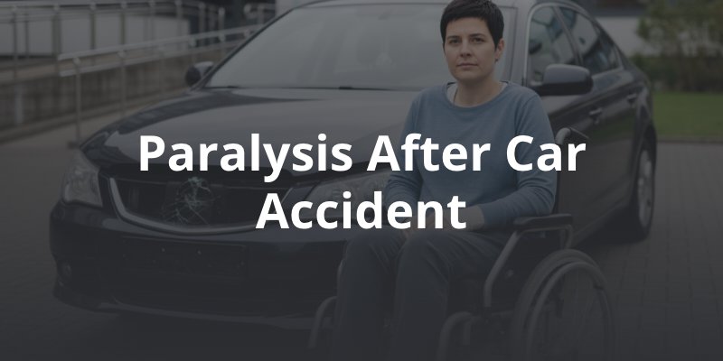 Paralysis After Car Accident