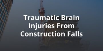 Traumatic Brain Injuries From Construction Falls    