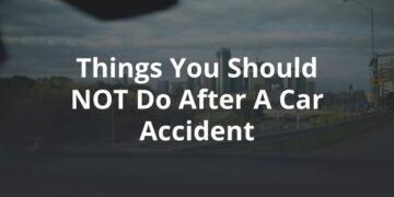 What NOT to Do After a Car Accident